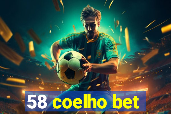 58 coelho bet